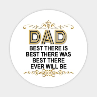 Best Dad Ever shirt for Best Father Ever Magnet